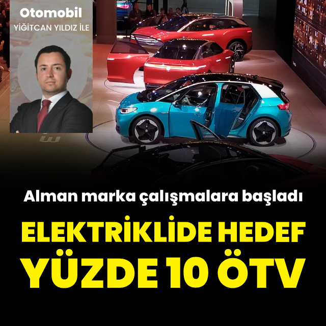 VW'den elektrikli modeller için yüzde 10 ÖTV hedefi