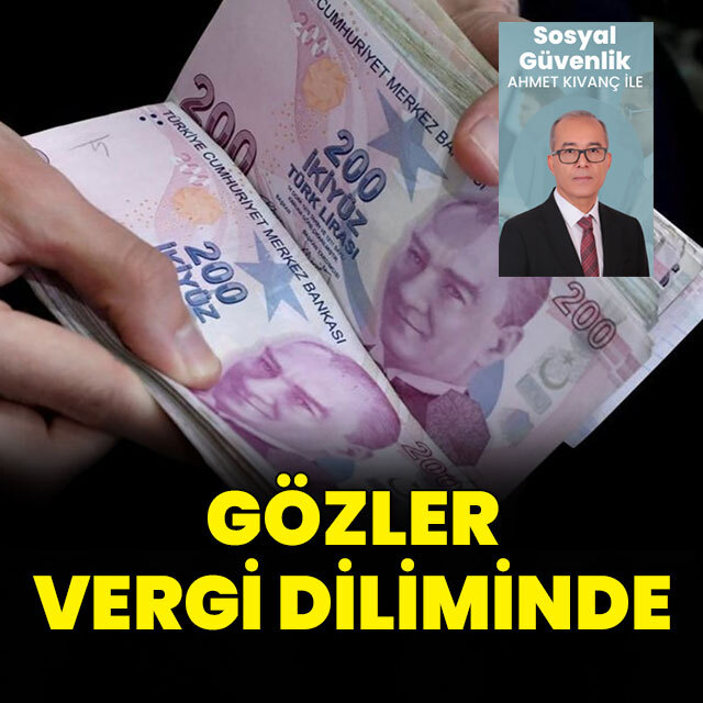 Gözler vergi diliminde
