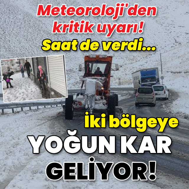 2 bölgeye yoğun kar geliyor! Meteoroloji saat verdi!