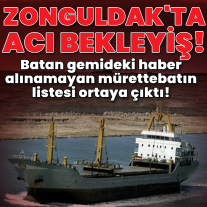 Zonguldak'ta batan gemi için acı bekleyiş!
