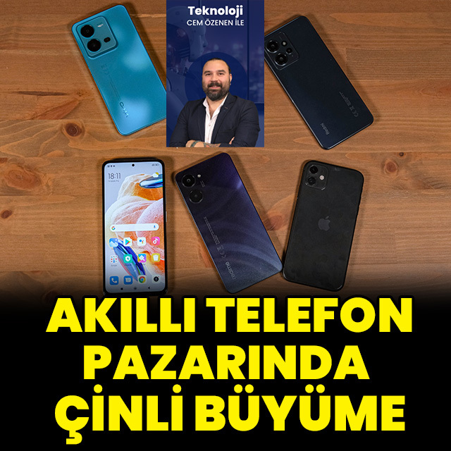 Akıllı telefon pazarında Çinli büyüme