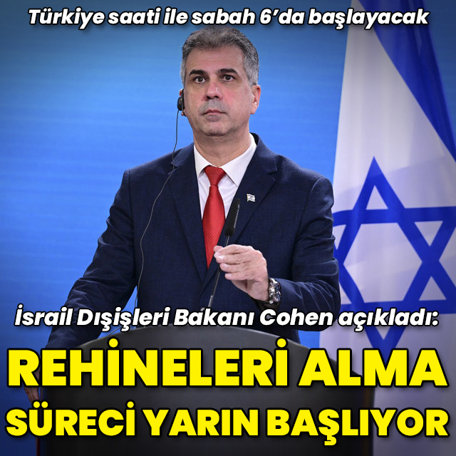 "Rehineleri alma süreci yarın başlıyor"
