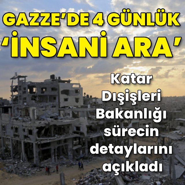 Gazze’de 4 günlük insani ara