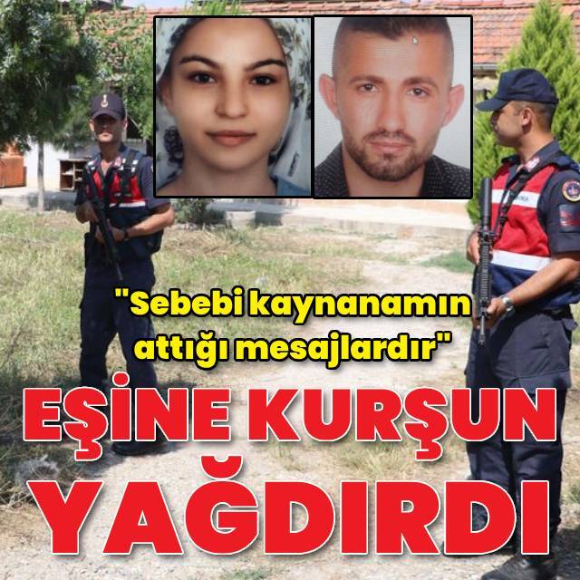 Eşini 8 kez kurşunladı: Cinayetin sebebi kaynanamın attığı mesajlardır