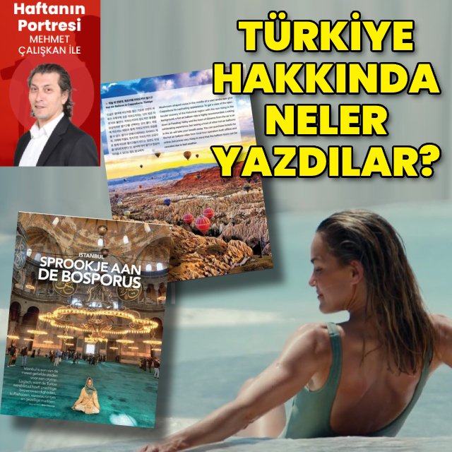 Türkiye hakkında neler yazdılar?