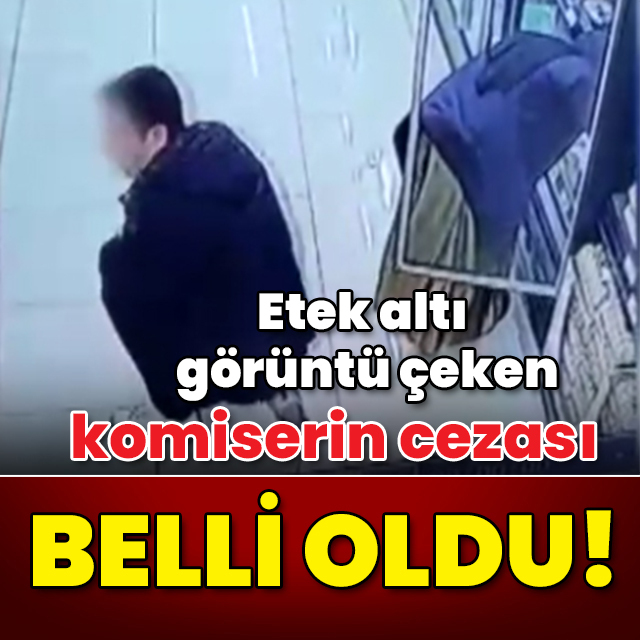 Kadınların etek altı görüntüsünü çekiyordu! Komiserin cezası belli oldu!