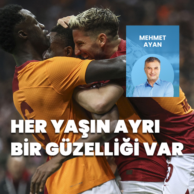 "Her yaşın ayrı güzelliği var"