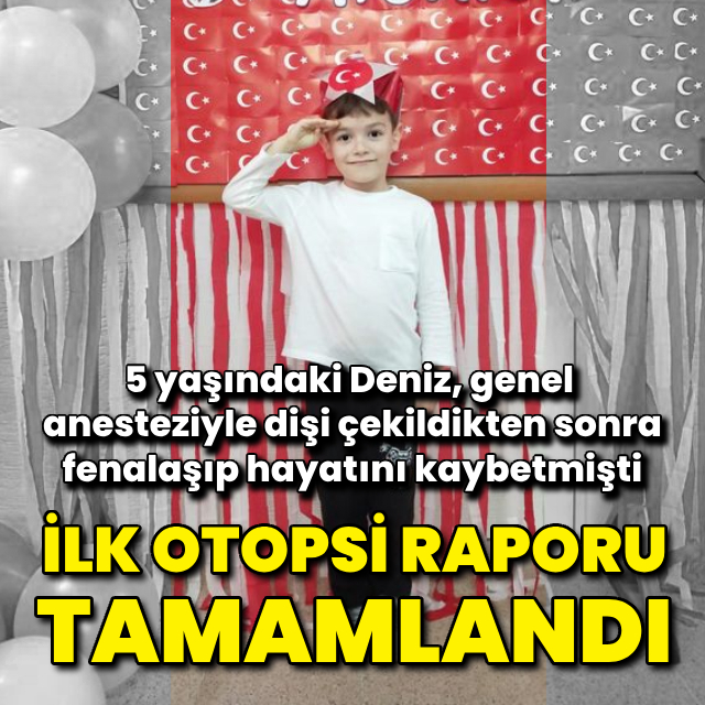 Deniz'in ilk otopsi raporu tamamlandı