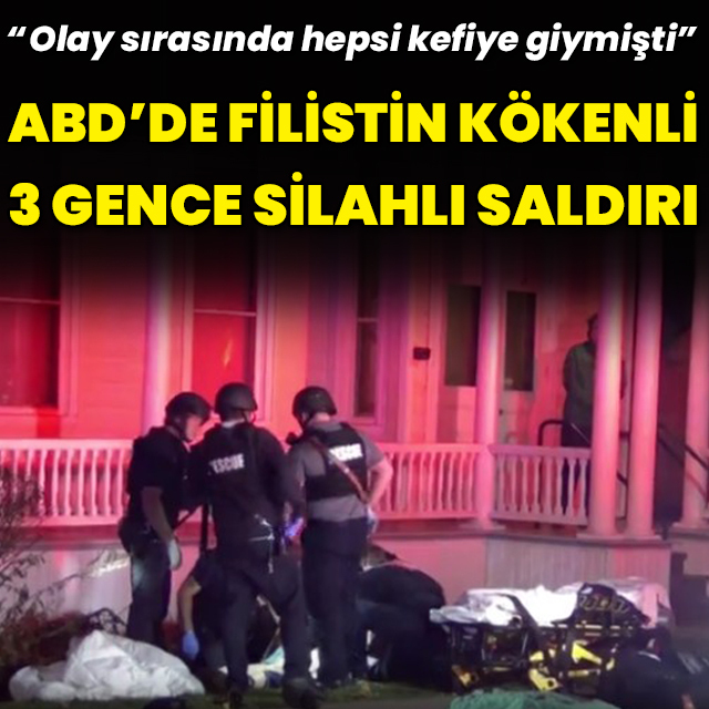 ABD'de Filistin kökenli 3 öğrenci vuruldu