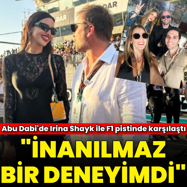 "İnanılmaz bir deneyimdi"