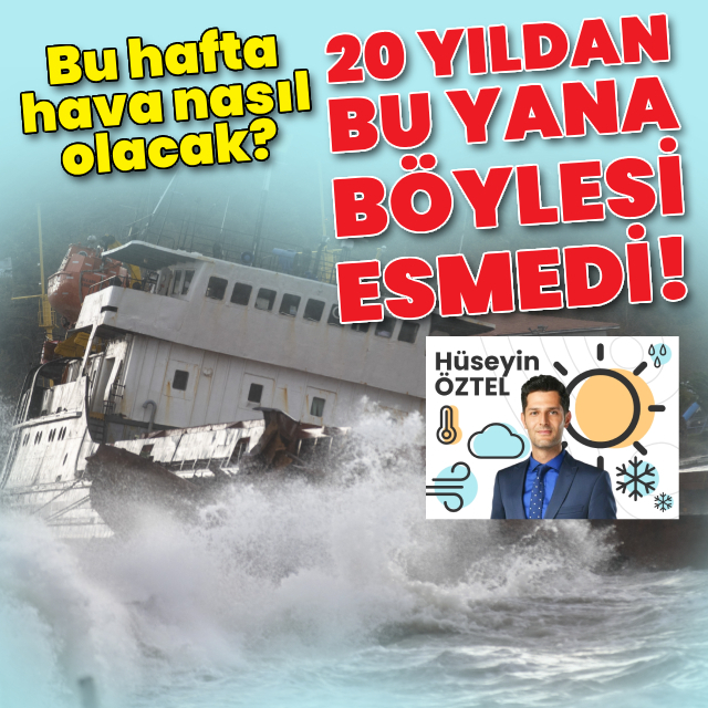 "Son 20 yılda bu kuvvette bir fırtına esmedi!"