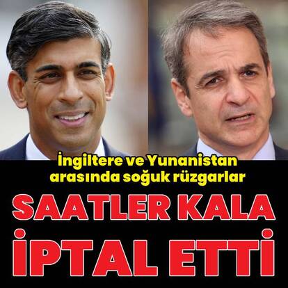 İngiltere Başbakanı, Yunan mevkidaşıyla görüşmesini iptal etti