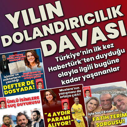Yılın dolandırıcılık davası (TÜM GELİŞMELER)