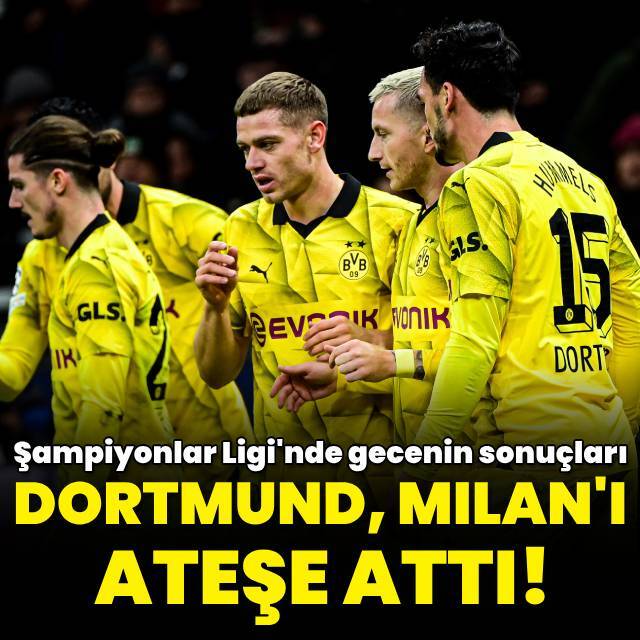Dortmund, Milan'ı ateşe attı!