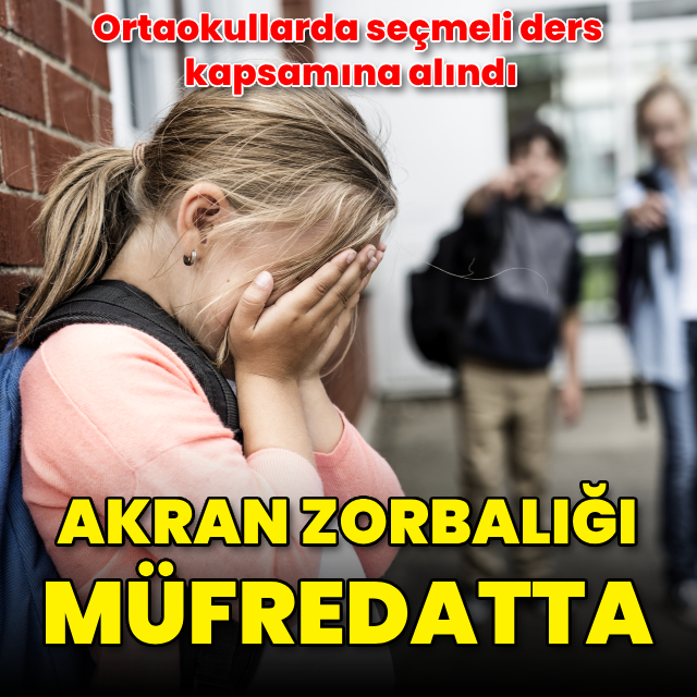 MEB, akran zorbalığını müfredata aldı