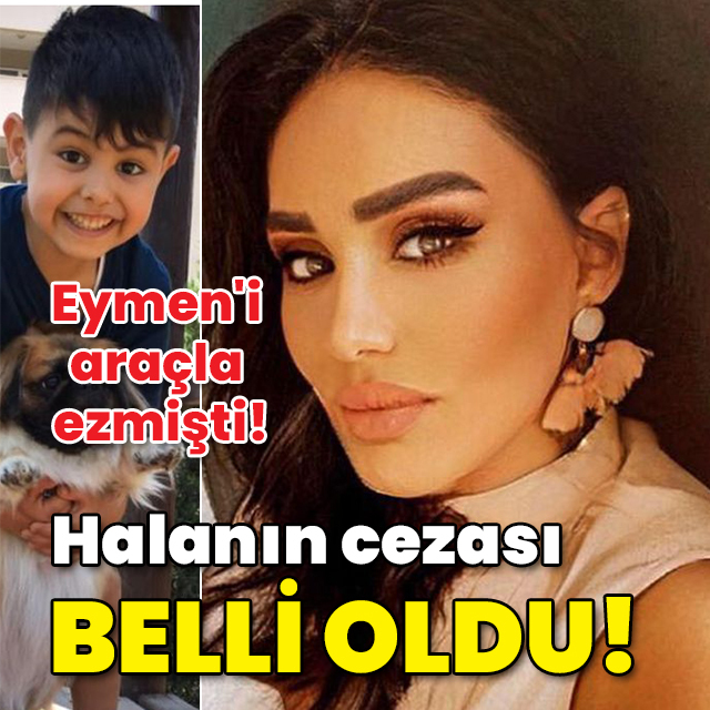 Eymen'i araçla ezmişti! Halanın cezası belli oldu!
