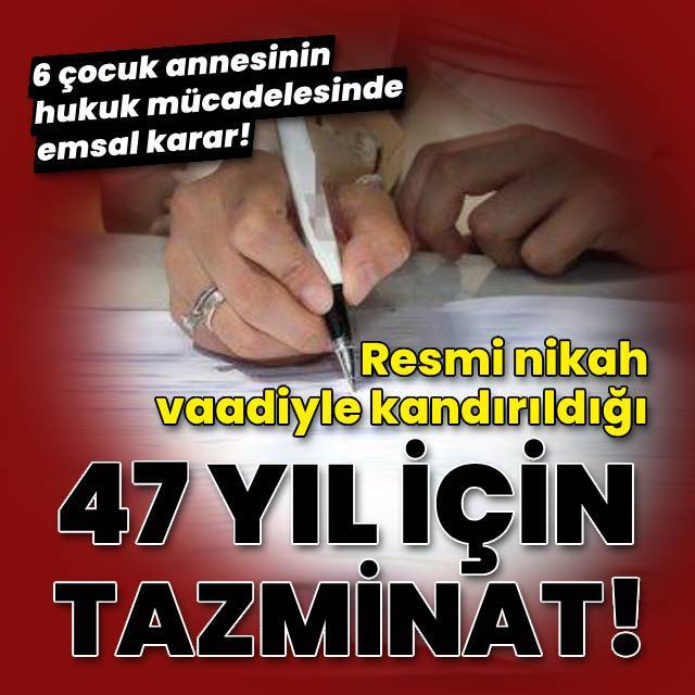 6 çocuk annesinin resmi nikah mücadelesinde emsal karar!