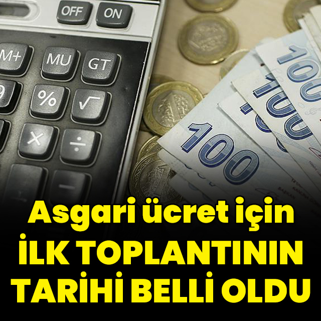 Asgari ücrette ilk toplantının tarihi belli oldu