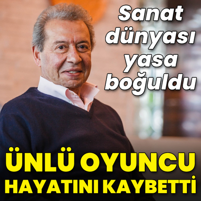Ünlü oyuncu hayatını kaybetti