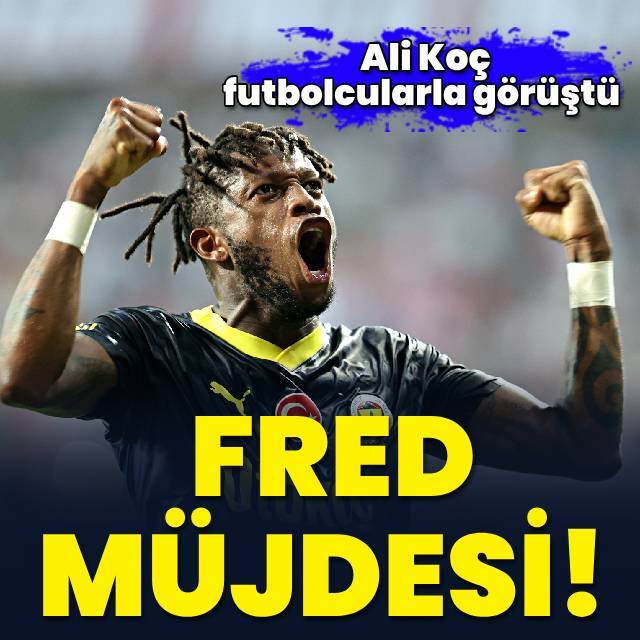 Fenerbahçe'de Fred müjdesi!