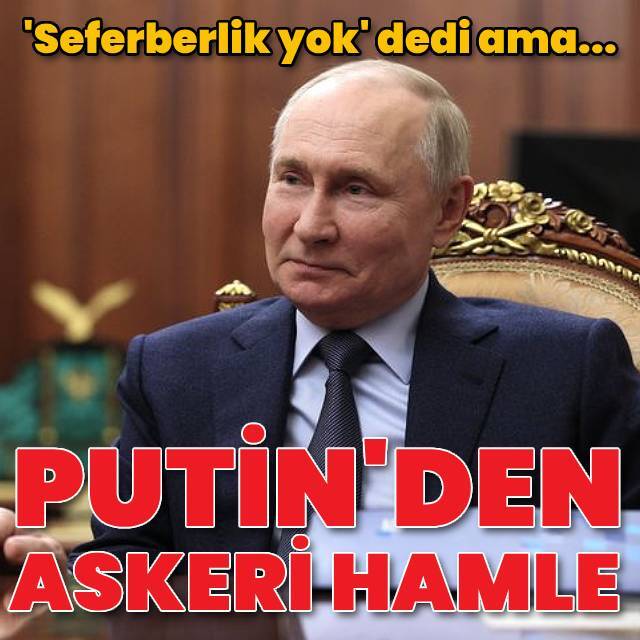 Putin'den askeri hamle! Sayısını artırdı