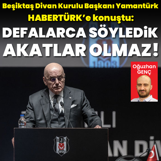 "Defalarca söyledik... Akatlar olmaz!"