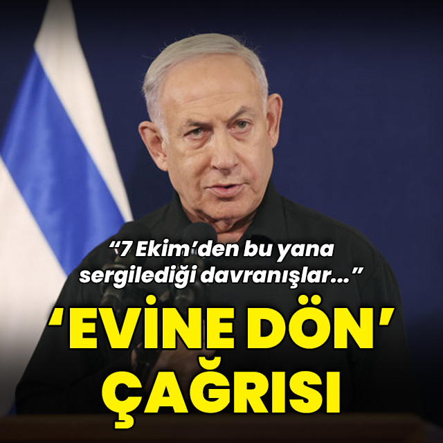 Netanyahu'ya 'evine dön' çağrısı