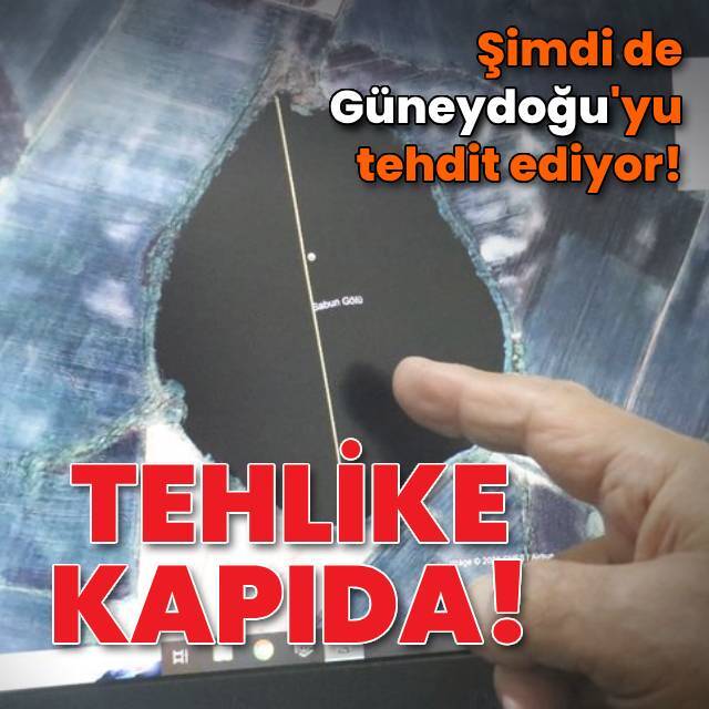 Tehlike kapıda: Güneydoğu'da tehdit altında