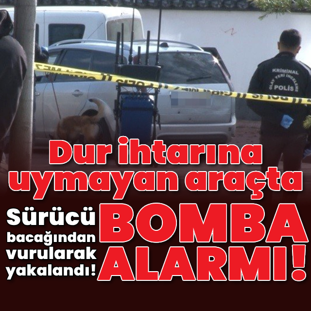 Dur ihtarında uymayan araçta bomba arandı!