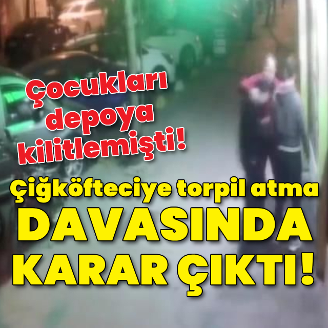 Çiğ köfteciye torpil atma davasında karar!