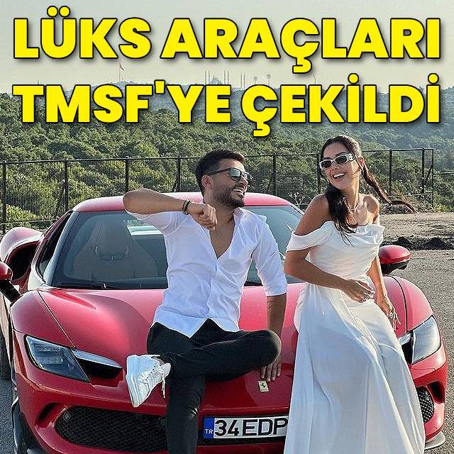 Dilan-Engin Polat'ın lüks araçları TMSF'ye çekildi