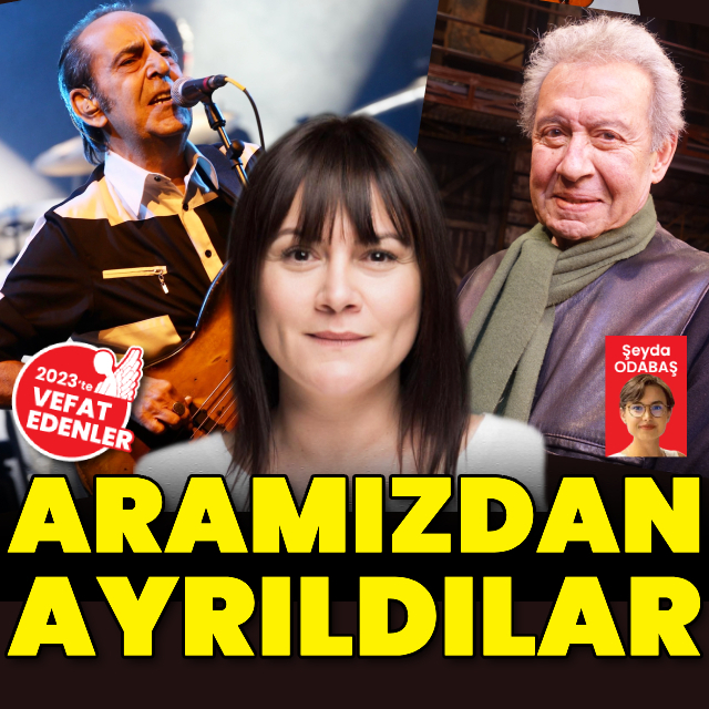 Aramızdan ayrıldılar