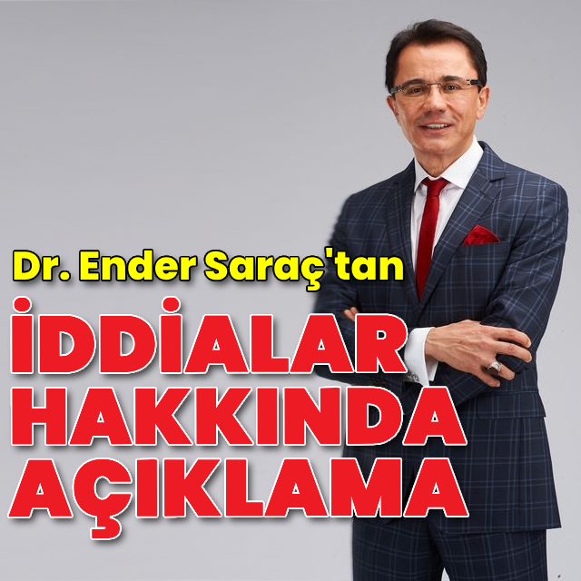 Ender Saraç'tan iddialar hakkında açıklama
