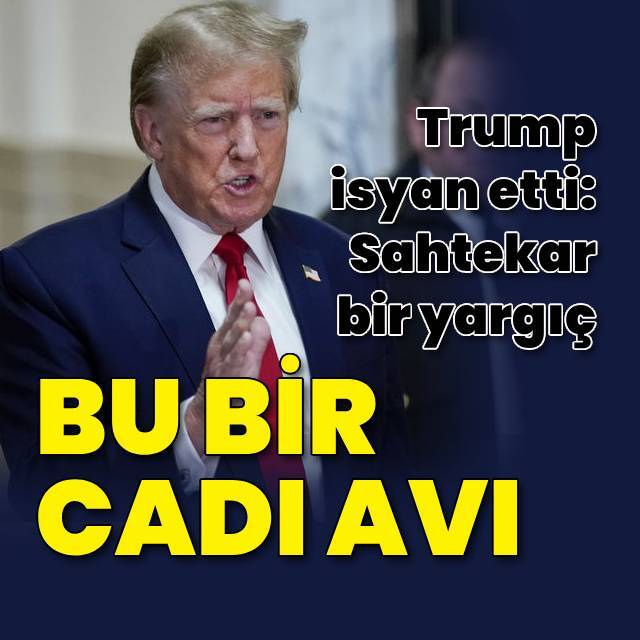 Donald Trump'tan tepki: Bu bir cadı avı