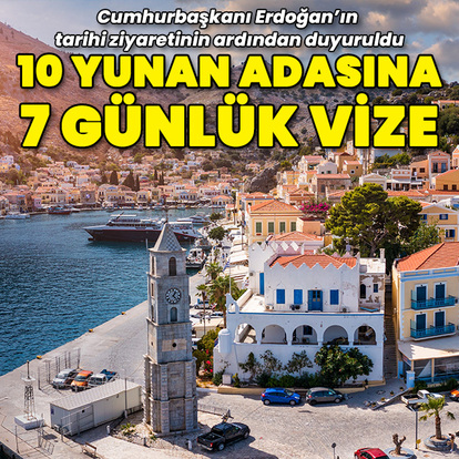 10 Yunan adasına 7 günlük vize