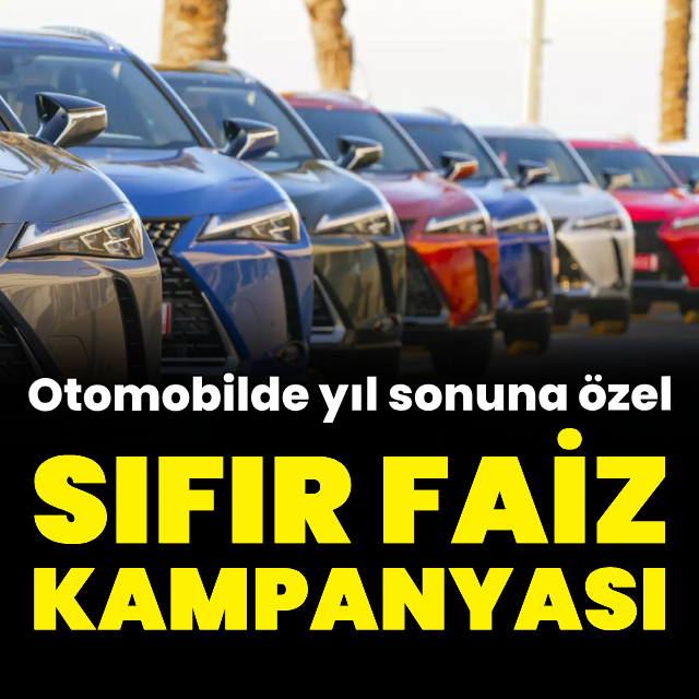 Otomobilde yıl sonuna özel sıfır faiz kampanyası
