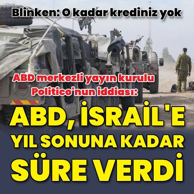 "ABD, İsrail'in saldırılarını yıl sonuna kadar sonlandırmasını istedi"