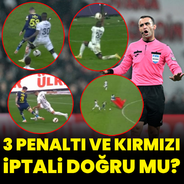 3 penaltı ve kırmızı iptali doğru mu?