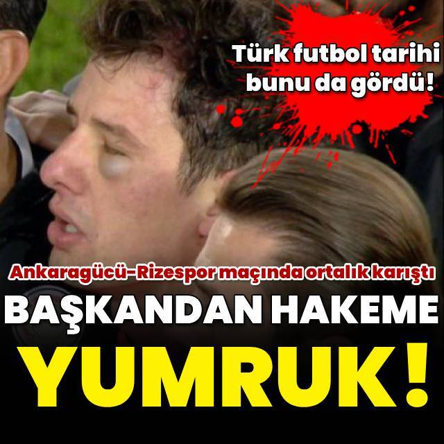 Başkandan hakeme saldırı!