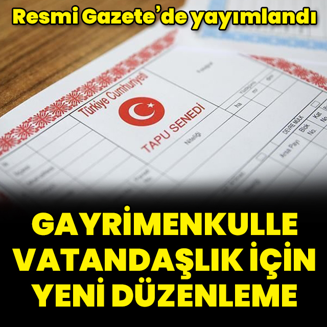 Vatandaşlık için taşınmaz alımında yeni karar