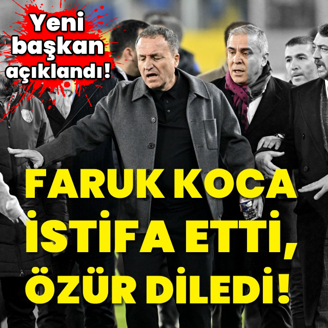 Faruk Koca istifa etti!
