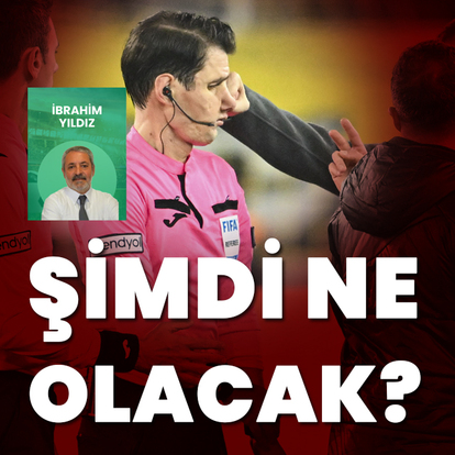 Şimdi ne olacak?