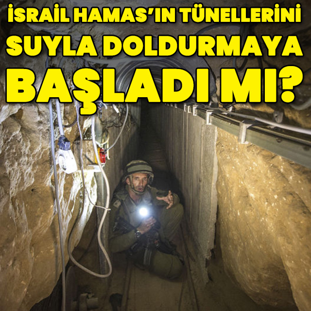 İsrail, Gazze'deki tünellere su pompalamaya başladı mı?