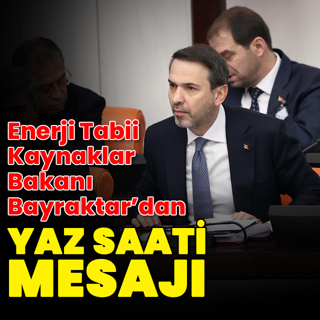 Bakan Bayraktar'dan yaz saati uygulaması açıklaması