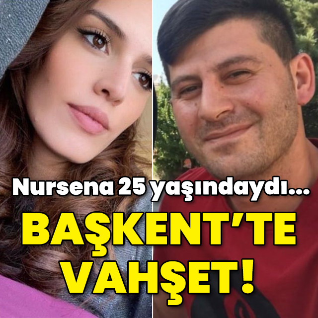 Nursena 25 yaşındaydı... 4 yaşındaki kızı vardı... Başkent'te vahşet!