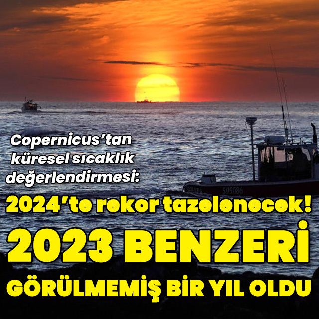 "2023 benzeri görülmemiş bir yıl oldu, 2024'te rekor kırılacak"