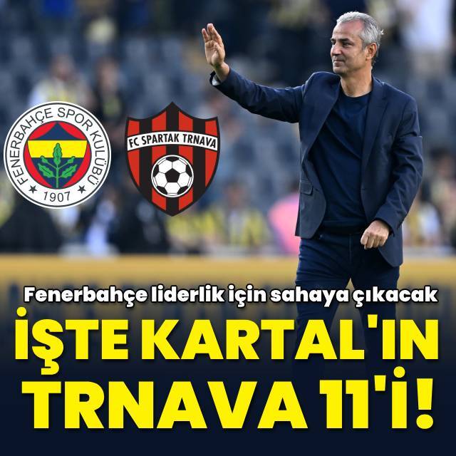 İşte İsmail Kartal'ın Trnava 11'i!