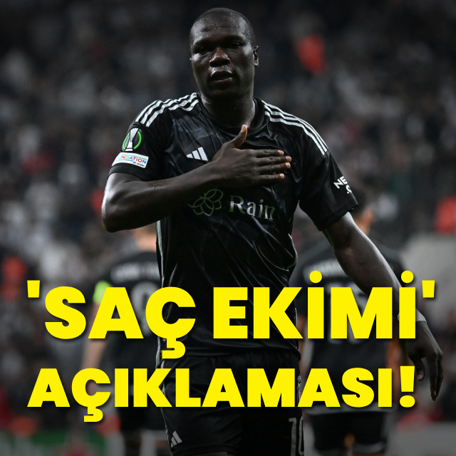 Aboubakar'dan 'saç ekimi' açıklaması