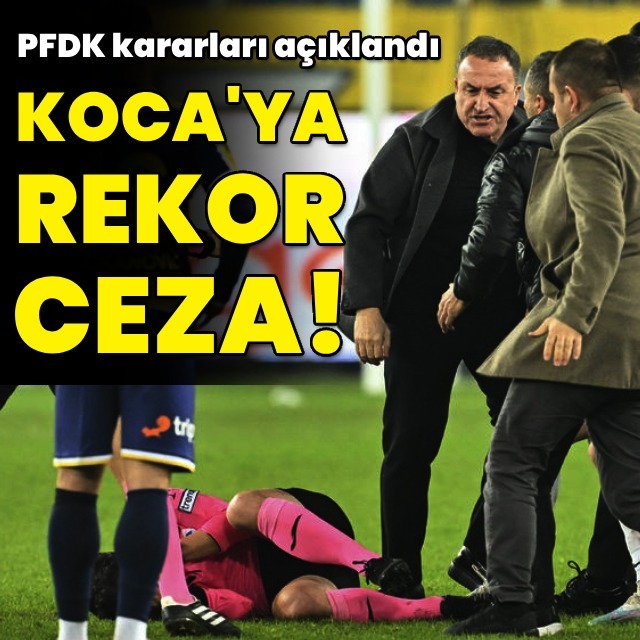 Faruk Koca'ya rekor ceza!