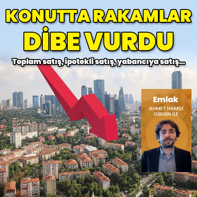 Konut satışlarında sert düşüş